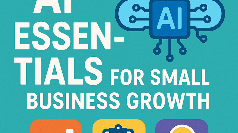 AI Essentials for Small Business Growth AI Essentials for Small Business Growth